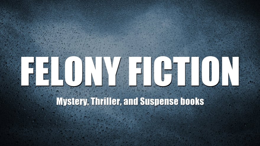 Felony Fiction