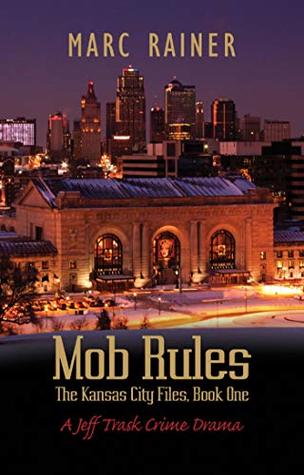 Mob Rules Jeff Trask
